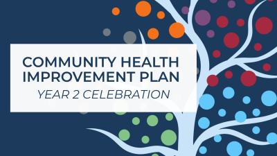 Community Health Improvement Plan Year 2 Celebration